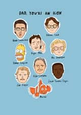 Father's Day Card - Famous Dads - Film Nerd - Dad, You're An Icon created by Isabella