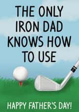 Funny Father’s Day card - Only Iron Dad Knows - Golf created by Scrambled Meg Designs 