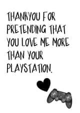 More Than Your PlayStation! Funny - Gamer Card - Boyfriend Husband - Anniversary created by Melissa Charlotte