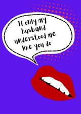 The card for Besties - If only my husband understood me like you do created by Lipstick & Moustaches