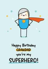Cute Birthday Card For Grandad - Grandad You're My Superhero created by Twisted Haggis