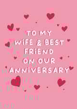 To My Wife & Best Friend On Our Anniversary - Anniversary card for her, for wife created by Cake For Breakfast