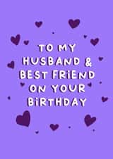 To My Husband & Best Friend On Your Birthday - Birthday card for husband created by Cake For Breakfast