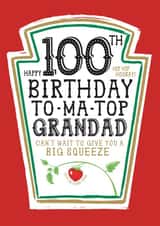 Funny Grandad 100th Birthday Card - Heinz Tomato Ketchup Sauce created by  la la la     Designs