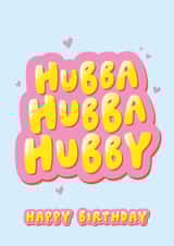 Funny Birthday Card - Husband - Hubba Hubba created by Fliss Muir