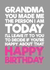 Heartfelt and Funny birthday card for Grandma - you shaped who I am created by Blind Faith