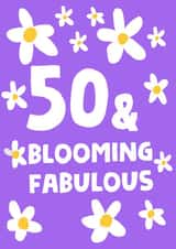 Cute Birthday Card - 50th - Blooming Fabulous created by tea please