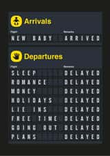 Funny New Baby Card - Departure Board created by Stoats & Weasels
