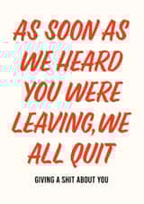 Funny Leaving Card - Quit Giving a Shit created by AbiGoLucky
