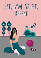 Fun Birthday Card - For Her - Eat, Gym, Selfie, Repeat created by @PoppyCardDesigns