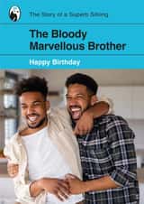 Personalised Birthday Photo Card created by Yay Days - Bloody marvellous Birthday Personalised Photo Card 19374