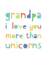Cute Fathers Day card for grandpa - Grandpa I love you more than unicorns created by Studio 9