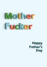 Rude Mother Fucker Father's Day Card | Sweary offensive but accurate created by Pottsy Prints