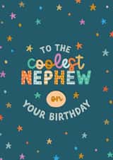 Cute and colourful birthday card for your Nephew - Coolest Nephew created by The Pattern Press