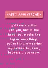 Take a Bullet - Anniversary - Love - Favourite jeans created by Hartfelt Designs