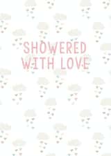 Baby Shower Card - Maternity Leave - Showered With Love created by By Rebecca Flynn