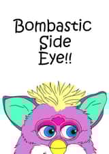 Funny furby side eye meme greeting card created by Kirsty  Crane 