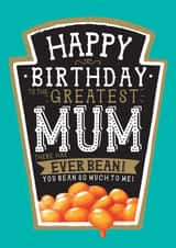 Funny Mum Birthday Card - Heinz Baked Beans created by  la la la     Designs