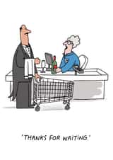 Funny Thank you card - Waiter at checkout created by Cardinky