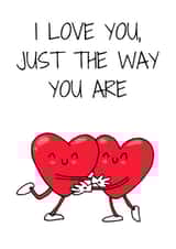 Cute card to show them no matter what you love the person that they are! created by Sahara Designs