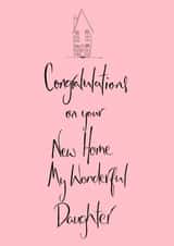 Pretty New Home Card - Wonderful Daughter created by HCD Illustration