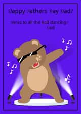 Funny Fathers Day card - bad dad dancing - dancing bear created by LovelyArtbyLeah