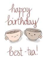 Happy Birthday to your best friend - cute - tea created by Samara Greaney