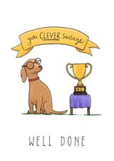 Clever Sausage (dog) card - A card for exams results or a sporting achievement created by Lucy Driver