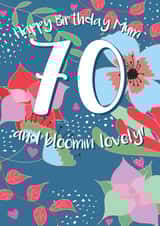 Bloomin' Lovely - Happy 70th Birthday Mum created by @Laura Lonsdale Designs