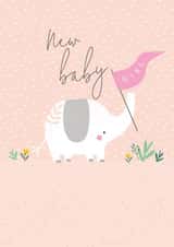 Cute/Pretty - New Baby Girl - New Baby - Baby Elephant created by Laura Darrington Design Ltd.