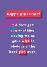 Happy Birthday - Wife Best Gift Ever Card - Obviously created by Hartfelt Designs