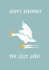 Cute birthday card for your favourite silly goose-Happy Birthday You Silly Goose created by Eleanor Beetle