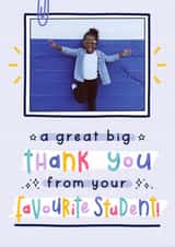Personalised Thank You Photo Card created by Joanne Hawker - fromfavourite teacher Thank You Personalised Photo Card 9238