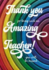 thank you teacher you will be missed classic photography rainbow typography created by POP FIZZ