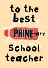 Funny Thank You Card - Primary School Teacher - Prime Drink created by AbiGoLucky