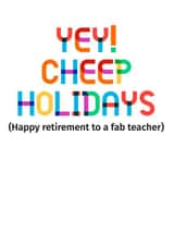 funny retirement card for a teacher now they can get cheep flights abroad created by POP FIZZ