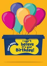 Birthday Card - Funny for friends/family - I can't believe it's your Birthday! created by Haydn Pole