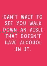 Cheeky Wedding/Engagement Card - Alcohol Aisle created by Pack a Punch Designs