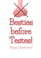 Funny Galentine's Card - Besties before Testes created by Cheeky Card Co