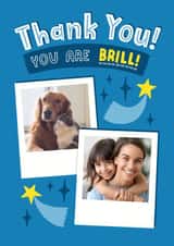 Personalised Thank You Photo Card created by Josie Gledhill - brill brilliant Thank You Personalised Photo Card 22112