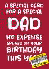Birthday Card for Dad 'No Expense Spared' created by Absolutely Bananas Co.