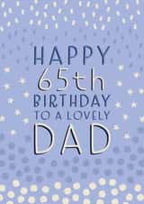 Patterned Birthday Card - 65th - Dad created by Juniper and Rose Studio