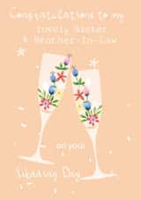 Pretty Wedding Card - Sister and Brother-In-Law - Floral Champagne Glasses created by SABIVO Design by Sabina