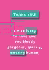 Thank You - I'm So Lucky to Have You created by Hartfelt Designs