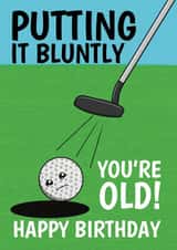 Funny Birthday Card - Golf - Putting It Bluntly created by @Cupsie's Creations