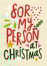 Heartfelt Christmas Card - For my Person created by @AimeeStevens.Design