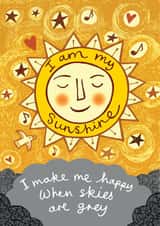 I am My Sunshine - positive card for wellbeing, self care, card for a friend. created by The Illustrated World of Lisa Berkshire
