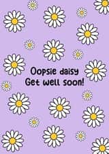 Get Well Soon Card - Oopsie Daisy created by Immy Bickford