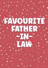 Cheeky Christmas Card - Favourite Father-in-Law created by Prints With Personality