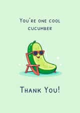 You're one cool cucumber - thank you! Cute and funny appreciation card. created by Nova & Sky